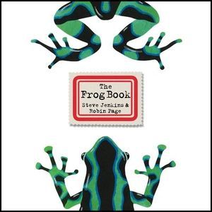The Frog Book -- Steve Jenkins
